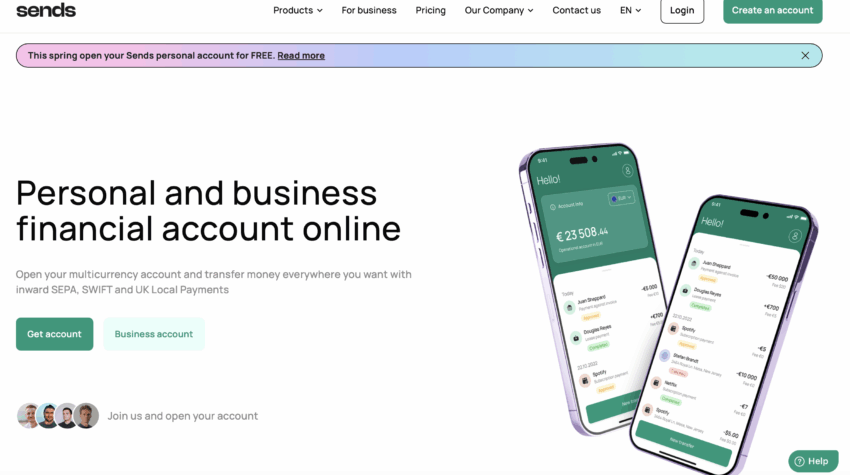 This spring, 2025, Sends is offering free account opening for individuals. New users who activated their accounts from 01/04/2025 to 31/05/2025 get a Sends personal account for free.